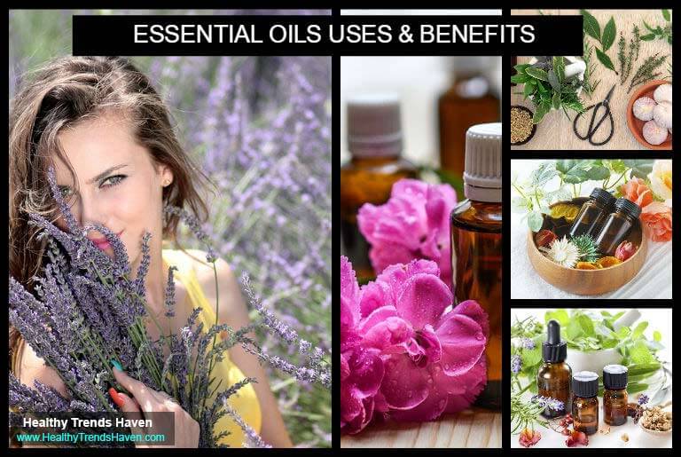 Essential Oils Uses & Benefits